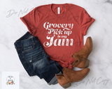 Grocery Pickup Is My Jam *Preorder