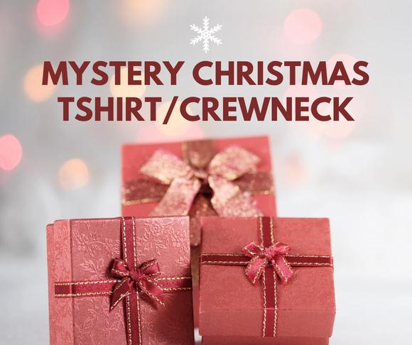 Mystery Christmas Tee/Crewneck