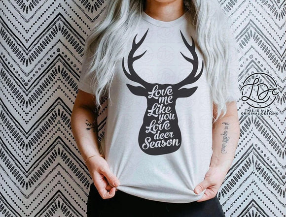 Love Me Like Deer Season *Preorder